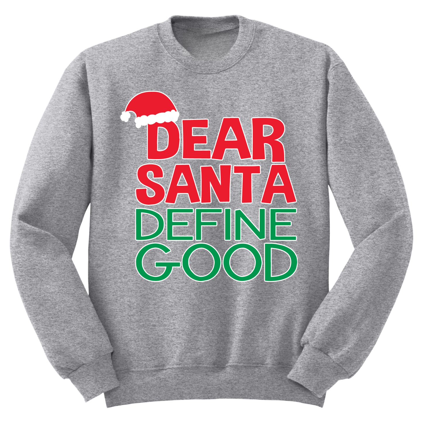 Ugly Christmas Sweater Dear Santa Define Good