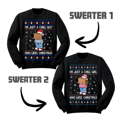 Ugly Christmas Sweater Chill Guy Chill Girl Matching Sweatshirts