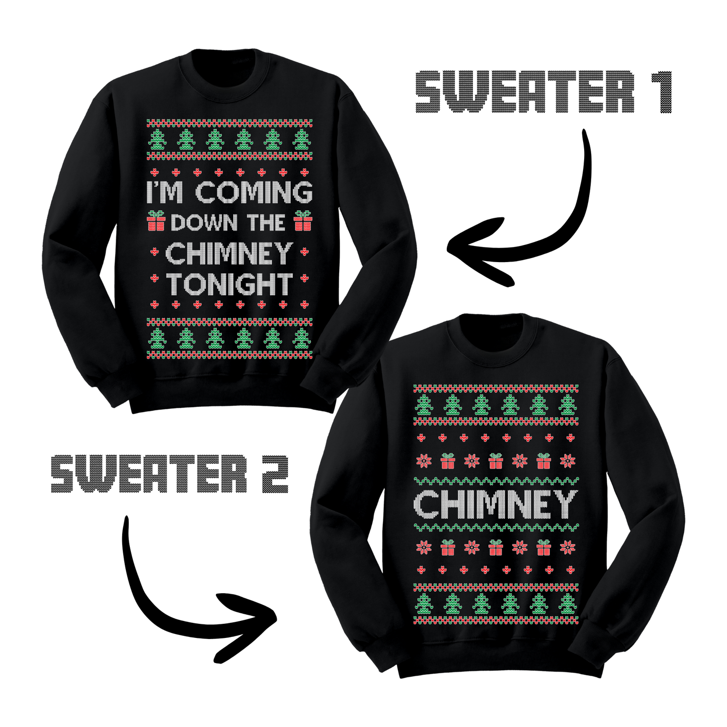 Ugly Christmas Sweater Coming Down The Chimney Matching Sweatshirts