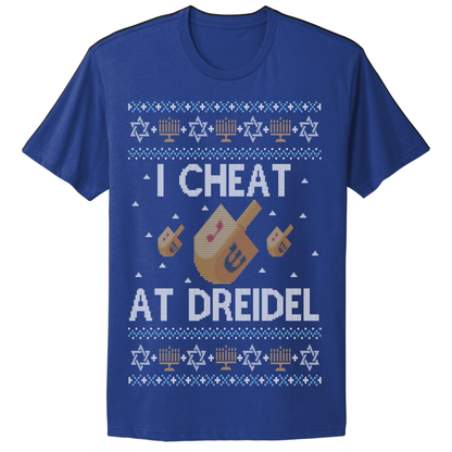 Ugly Hanukkah Tshirt I Cheat At Dreidel