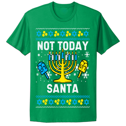 Ugly Hanukkah Tshirt Not Today Santa