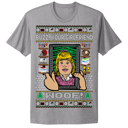 Ugly Christmas Tshirt Buzz Your Girlfriend Woof