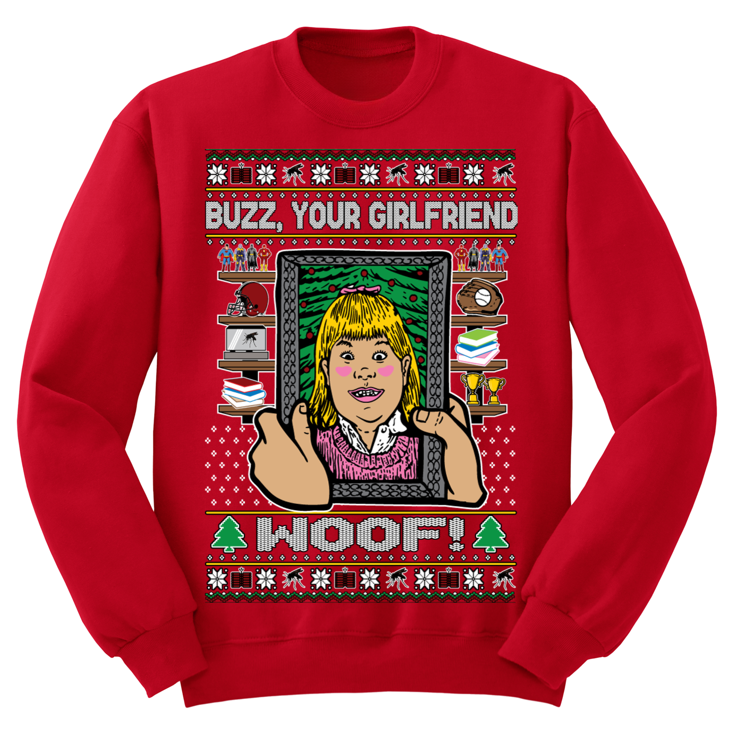 Ugly Christmas Sweater Buzz Your Girlfriend Woof