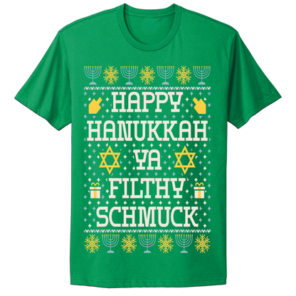 Ugly Hanukkah Tshirt Happy Hanukkah Filthy Shmuck