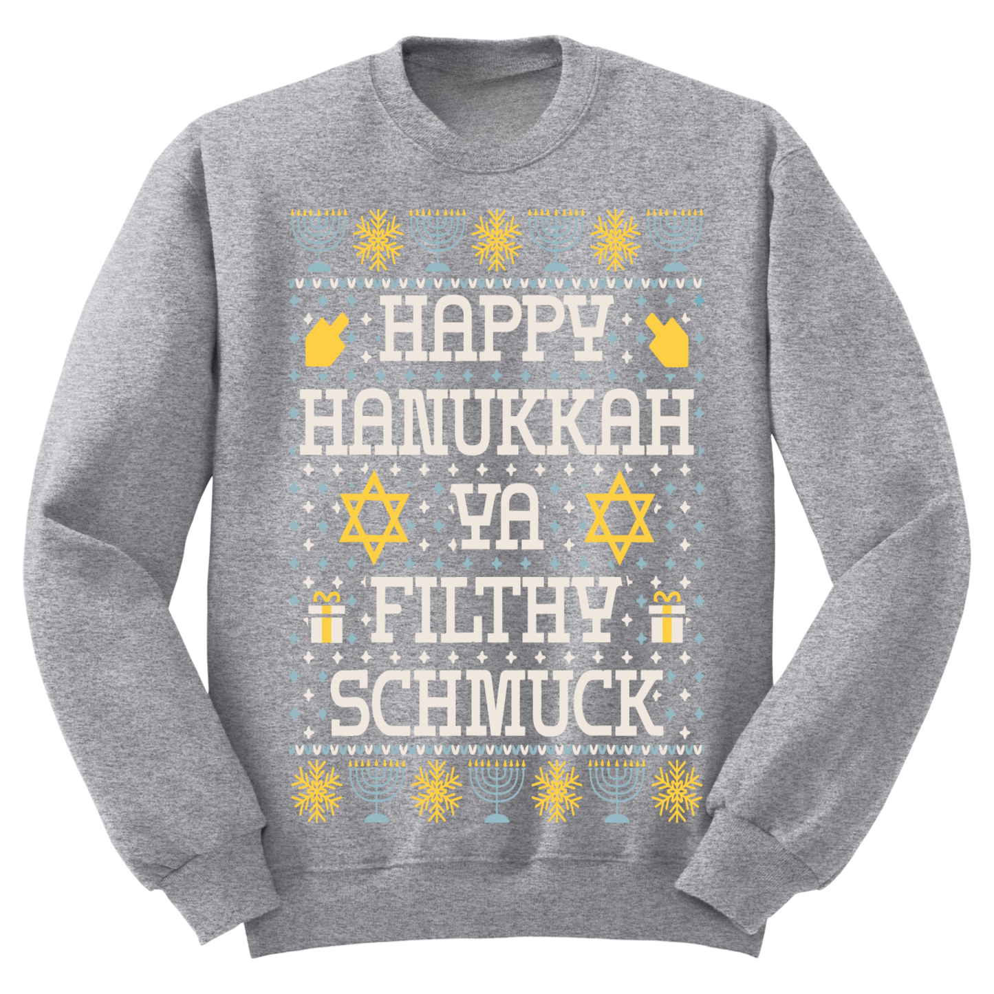 Ugly Hanukkah Sweatshirt Happy Hanukkah Filthy Shmuck