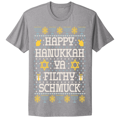 Ugly Hanukkah Tshirt Happy Hanukkah Filthy Shmuck