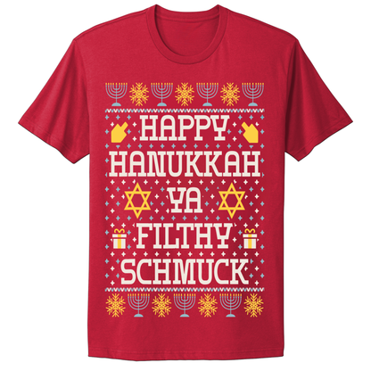 Ugly Hanukkah Tshirt Happy Hanukkah Filthy Shmuck