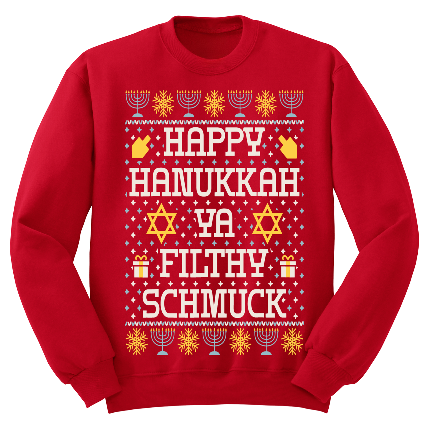 Ugly Hanukkah Sweatshirt Happy Hanukkah Filthy Shmuck