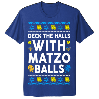 Ugly Hanukkah Tshirt Deck The Halls With Matzo Balls