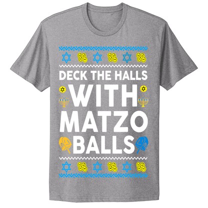 Ugly Hanukkah Tshirt Deck The Halls With Matzo Balls