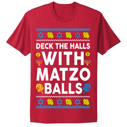 Ugly Hanukkah Tshirt Deck The Halls With Matzo Balls
