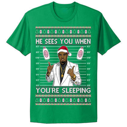 Ugly Christmas Tshirt Diddy Sees You When You're Sleeping