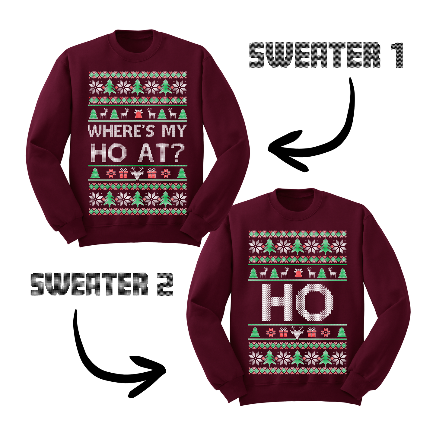 Ugly Christmas Sweater Where's My Ho At Matching Sweatshirts