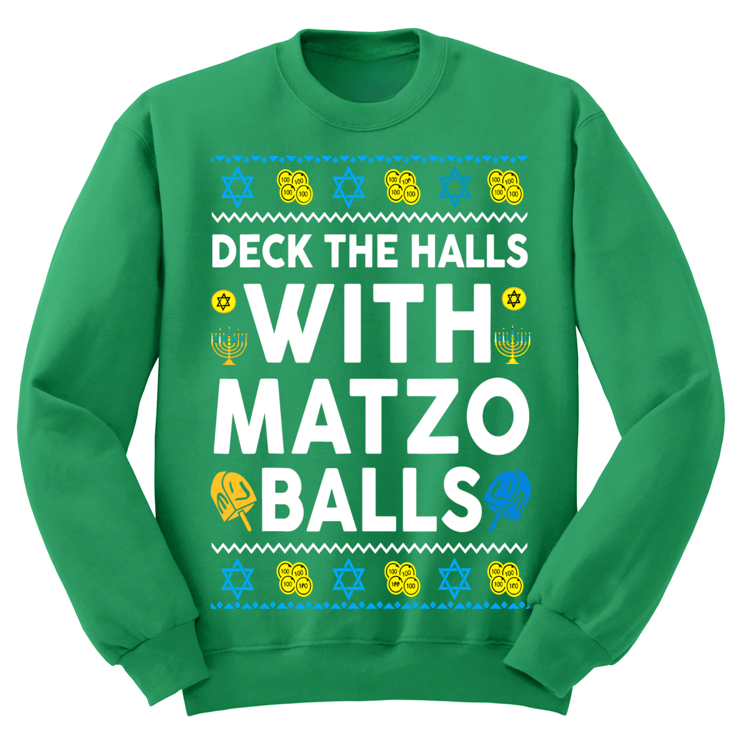 Ugly Hanukkah Sweatshirt Deck The Halls With Matzo Balls