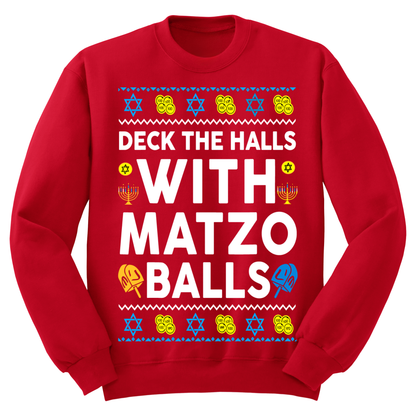 Ugly Hanukkah Sweatshirt Deck The Halls With Matzo Balls