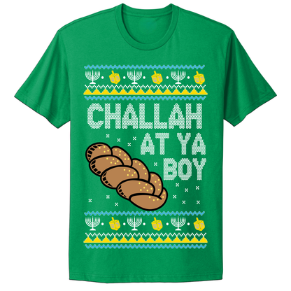 Ugly Hanukkah Tshirt Challah At Ya Boy