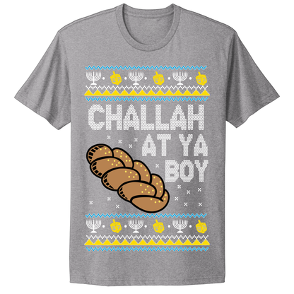 Ugly Hanukkah Tshirt Challah At Ya Boy