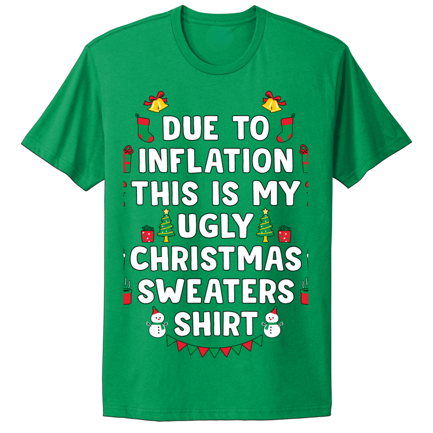 Ugly Christmas Tshirt Inflation