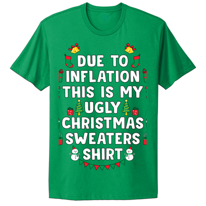 Ugly Christmas Tshirt Inflation