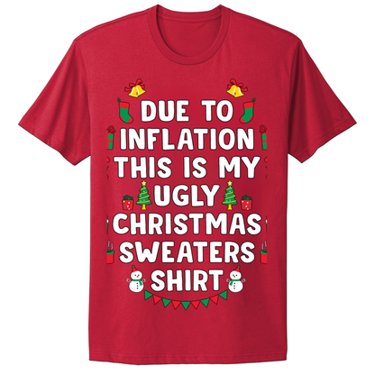 Ugly Christmas Tshirt Inflation