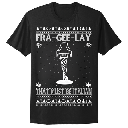 Ugly Christmas Tshirt Fra Gee Lay Italian