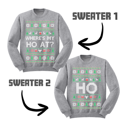 Ugly Christmas Sweater Where's My Ho At Matching Sweatshirts