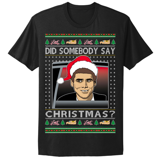 Ugly Christmas Tshirt Did Somebody Say Christmas Jim Carrey