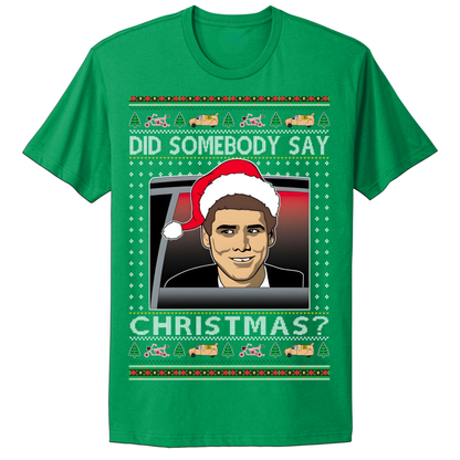 Ugly Christmas Tshirt Did Somebody Say Christmas Jim Carrey