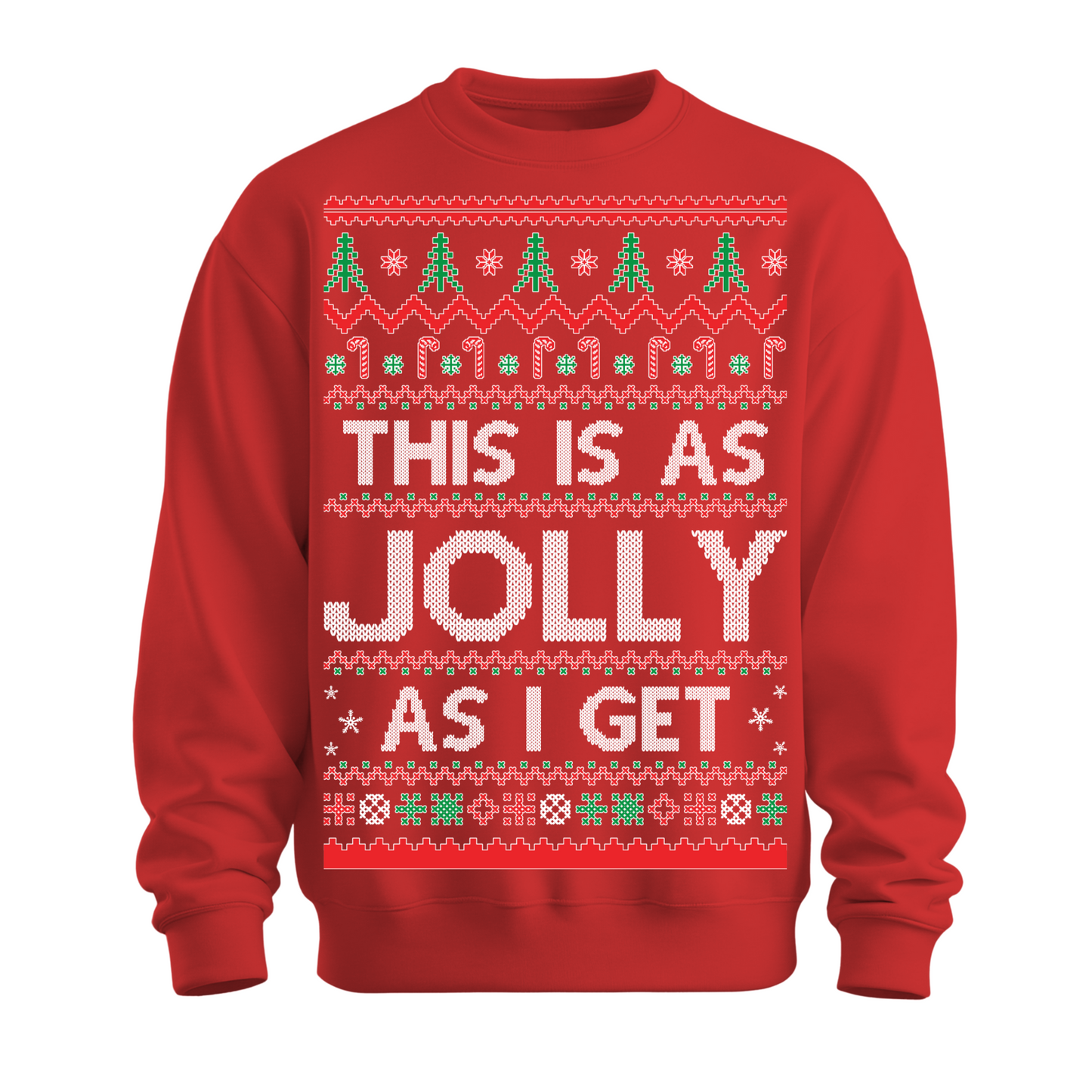 Ugly Christmas Sweater As Jolly As I Get