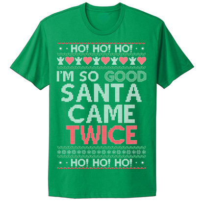 Ugly Christmas Tshirt Santa Came Twice