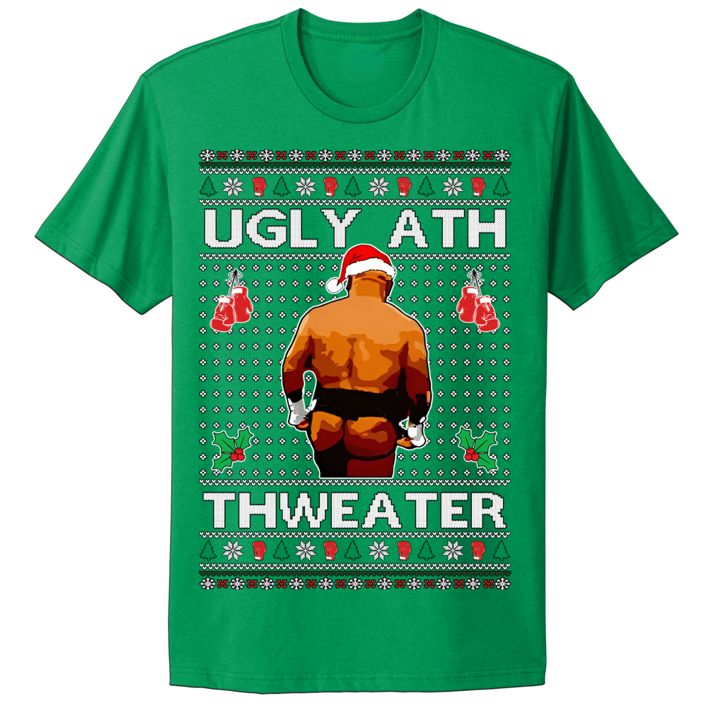 Ugly Christmas Tshirt Ugly Ass Sweater Mike