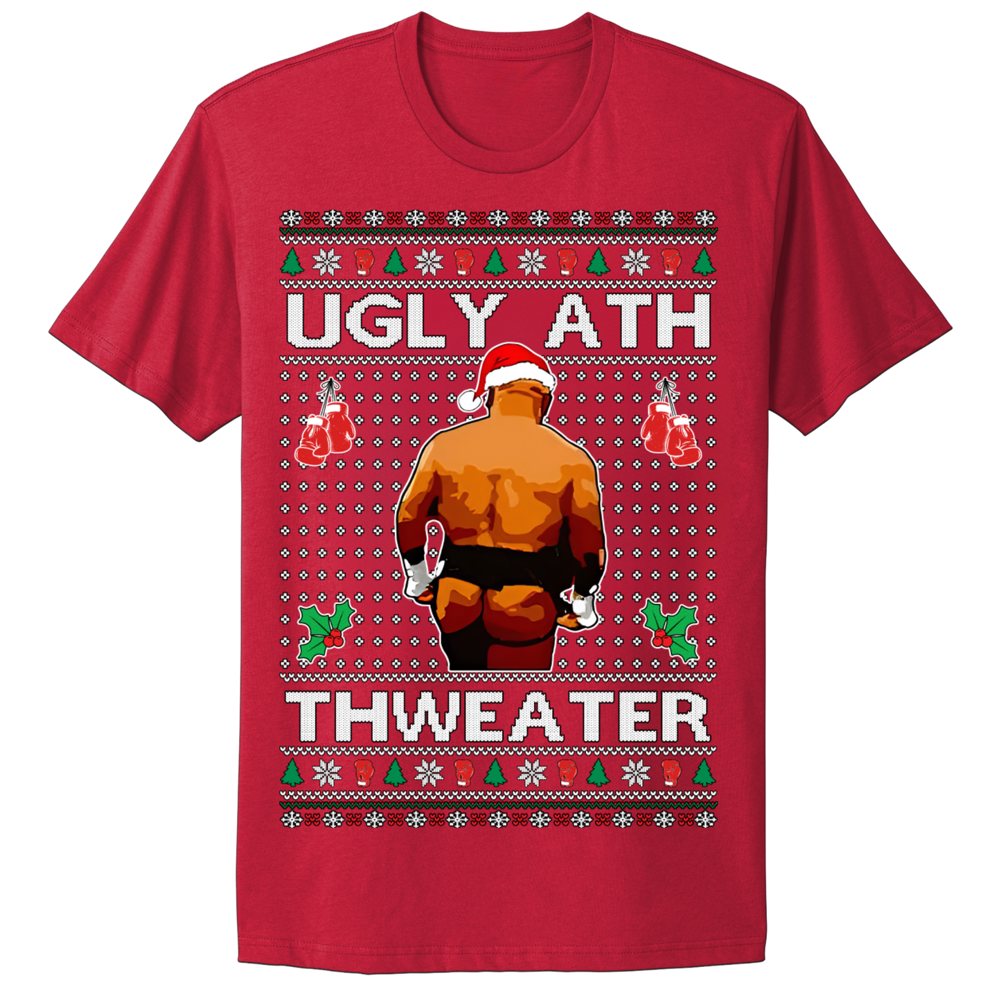 Ugly Christmas Tshirt Ugly Ass Sweater Mike