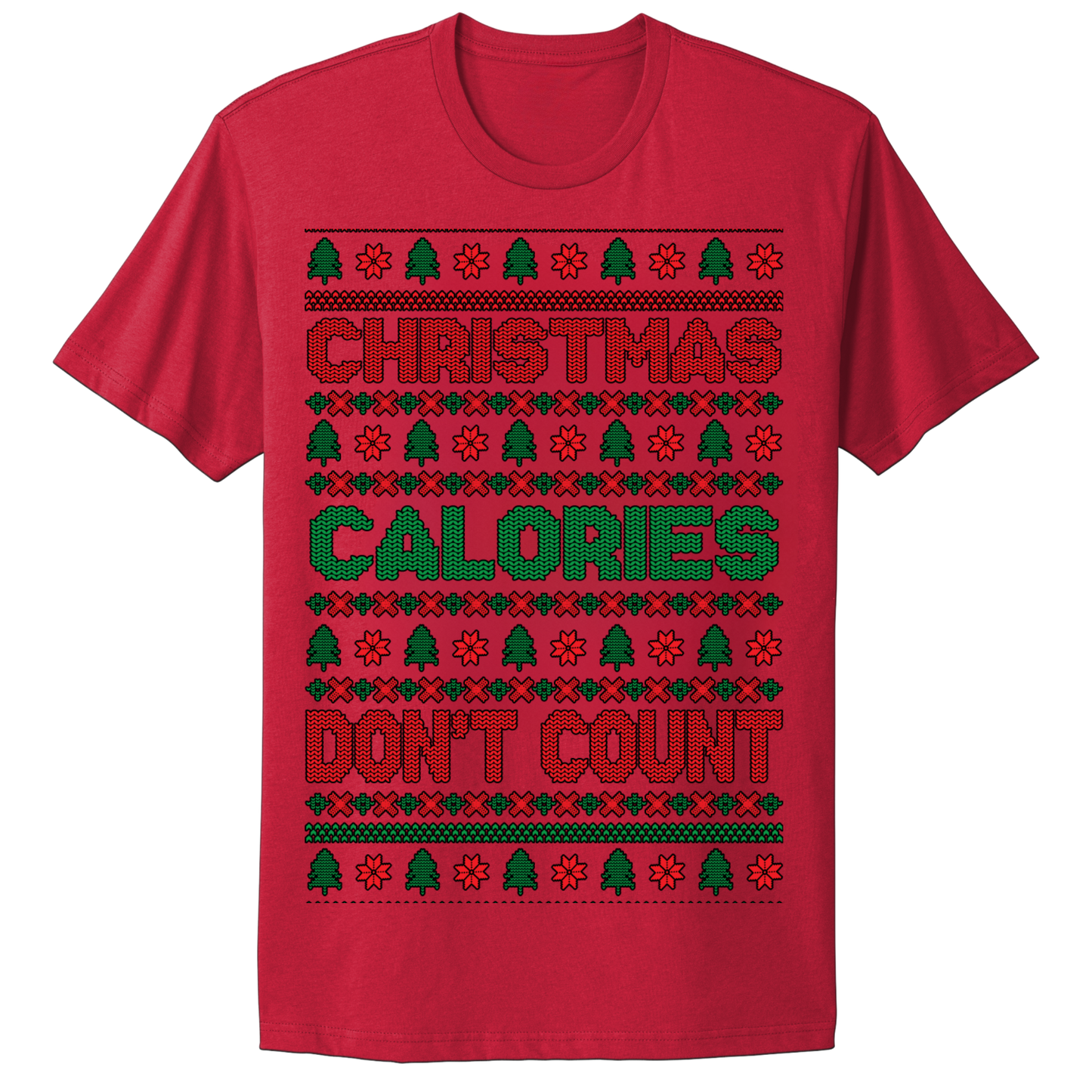 Ugly Christmas Tshirt Christmas Calories Don't Count