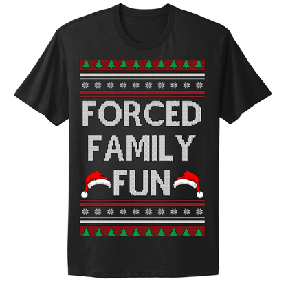 Ugly Christmas Tshirt Forced Family Fun