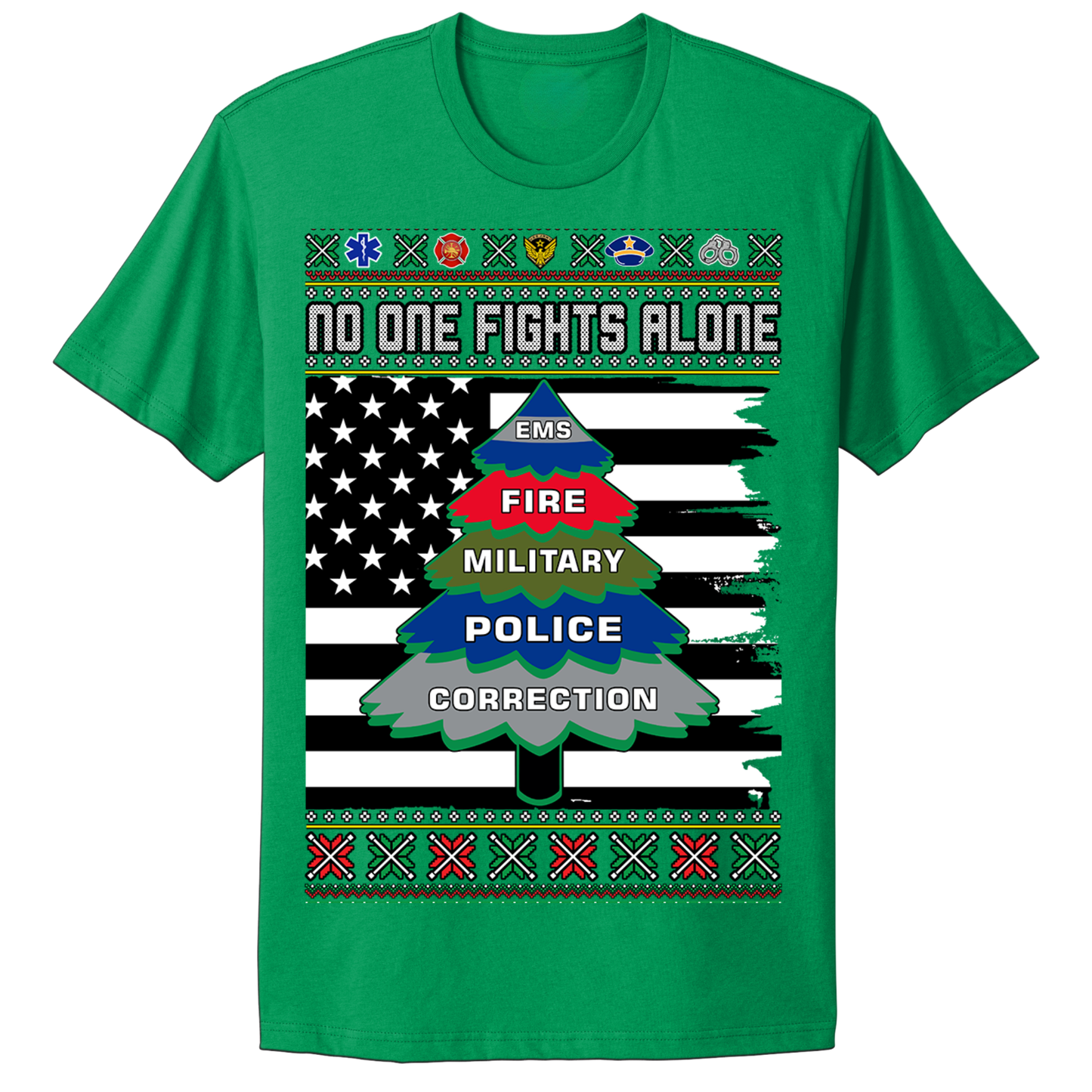 Ugly Christmas Tshirt No One Fights Alone EMS Fire Police Military