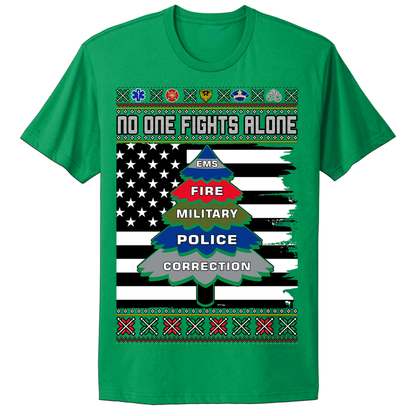 Ugly Christmas Tshirt No One Fights Alone EMS Fire Police Military