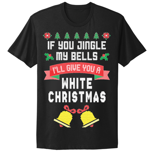 Ugly Christmas Tshirt Jingle My Bells White Christmas