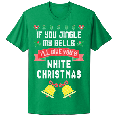 Ugly Christmas Tshirt Jingle My Bells White Christmas