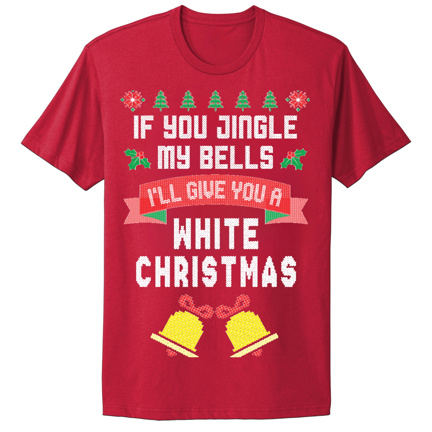 Ugly Christmas Tshirt Jingle My Bells White Christmas