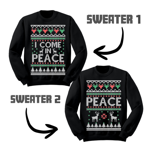 Ugly Christmas Sweater I Come In Peace Matching Sweatshirts
