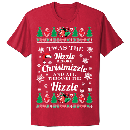 Ugly Christmas Tshirt Twas The Nizzle
