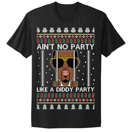 Ugly Christmas Tshirt No Party Like A Diddy Party