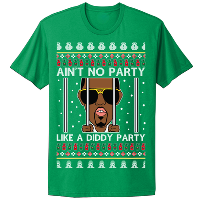 Ugly Christmas Tshirt No Party Like A Diddy Party