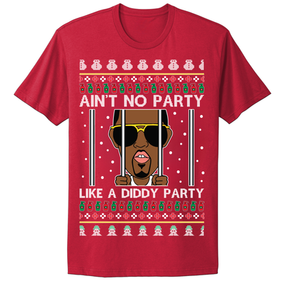 Ugly Christmas Tshirt No Party Like A Diddy Party