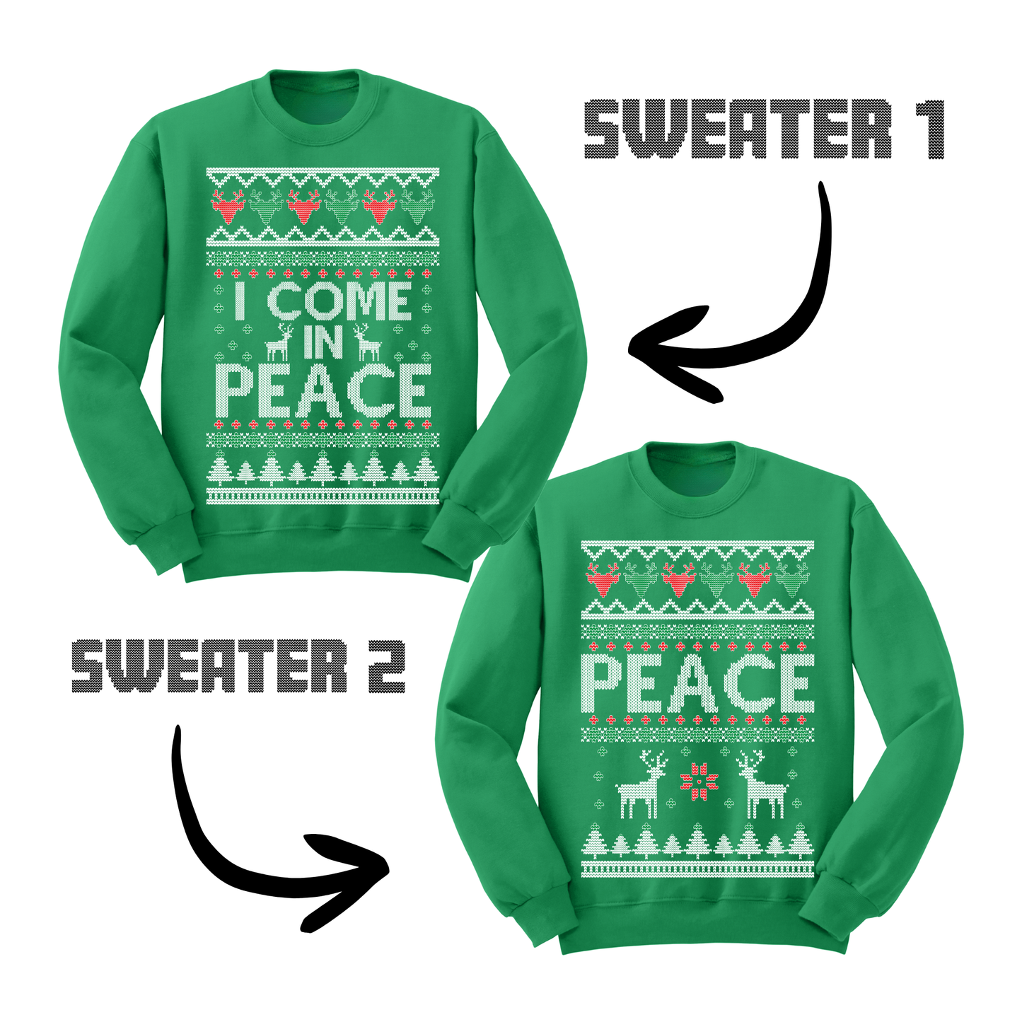 Ugly Christmas Sweater I Come In Peace Matching Sweatshirts