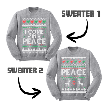 Ugly Christmas Sweater I Come In Peace Matching Sweatshirts