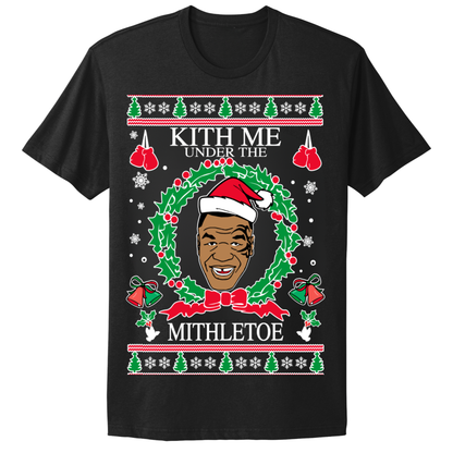 Ugly Christmas Tshirt Kiss Me Under The Mistle Toe Mike