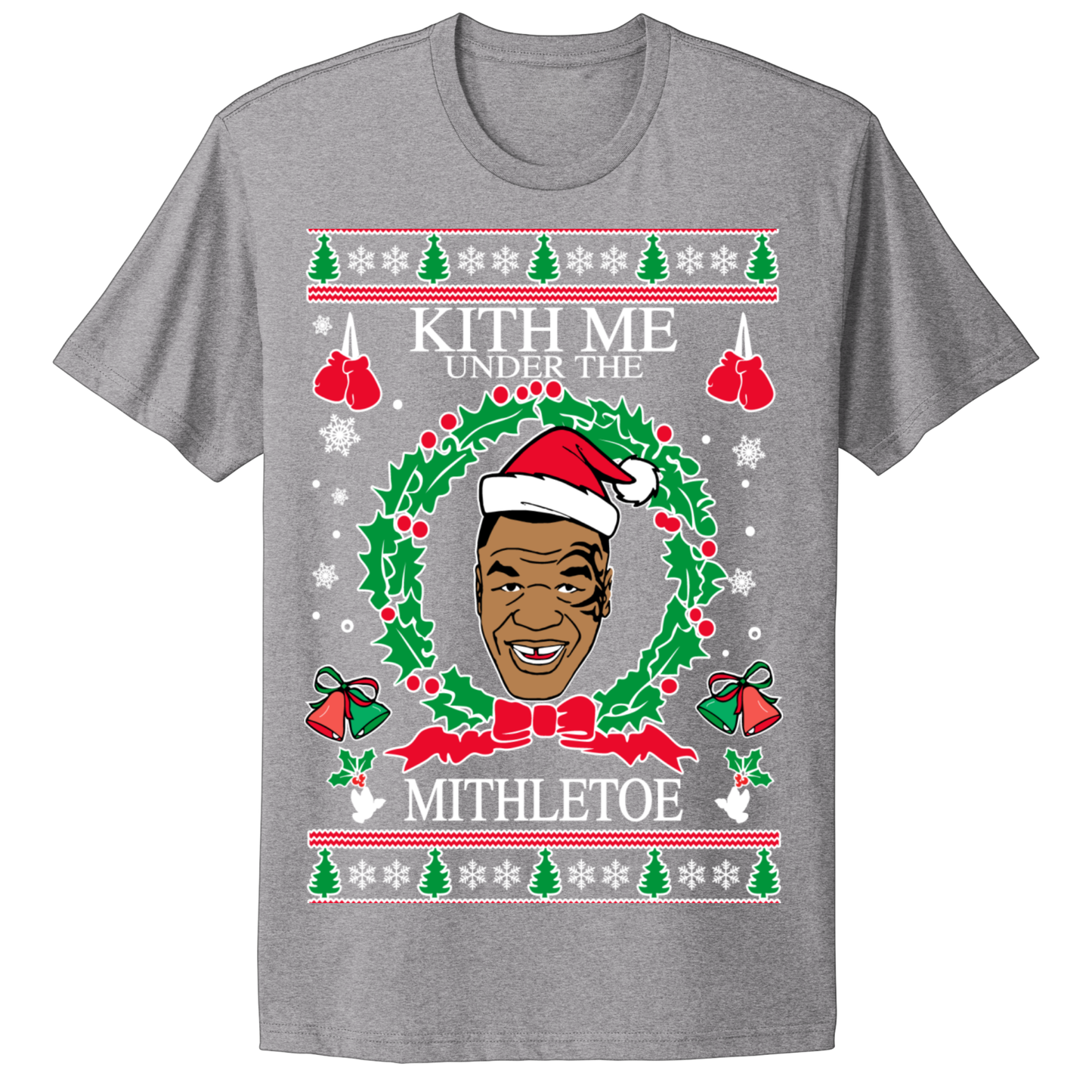 Ugly Christmas Tshirt Kiss Me Under The Mistle Toe Mike