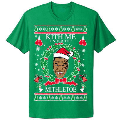 Ugly Christmas Tshirt Kiss Me Under The Mistle Toe Mike
