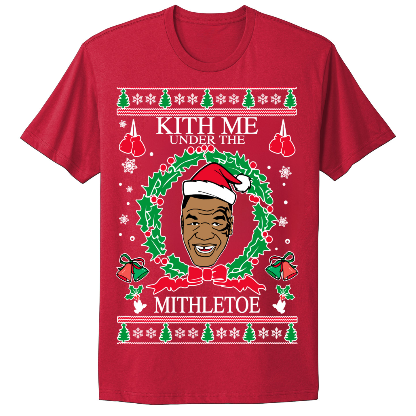 Ugly Christmas Tshirt Kiss Me Under The Mistle Toe Mike